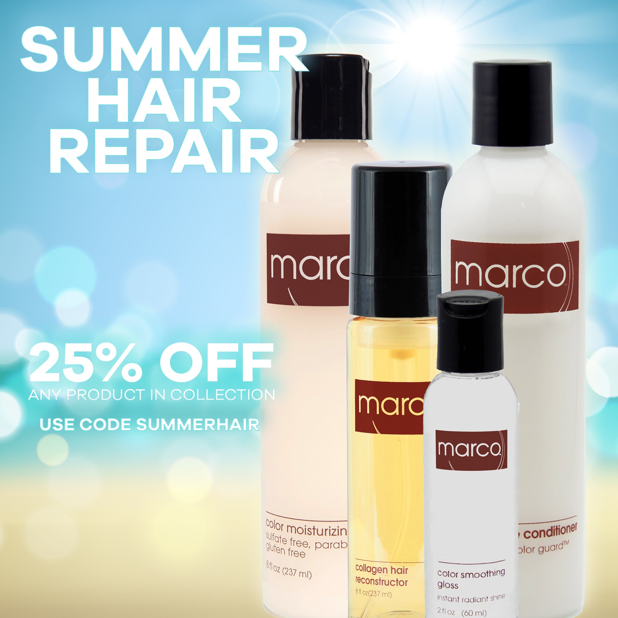 Advertisement, sunlit Marco product bottles "Summer Hair Repair, 25% Off, Use Code SUMMERHAIR"